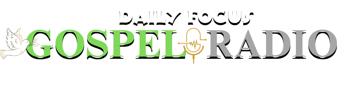 Daily Focus Gospel Radio