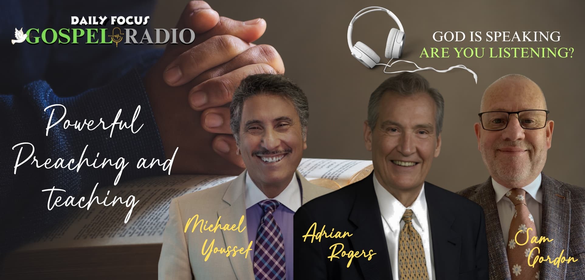 Powerful preaching and teaching with Michael Youssef, Adrian Rogers and Sam Gordon